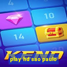 play hd sao paulo